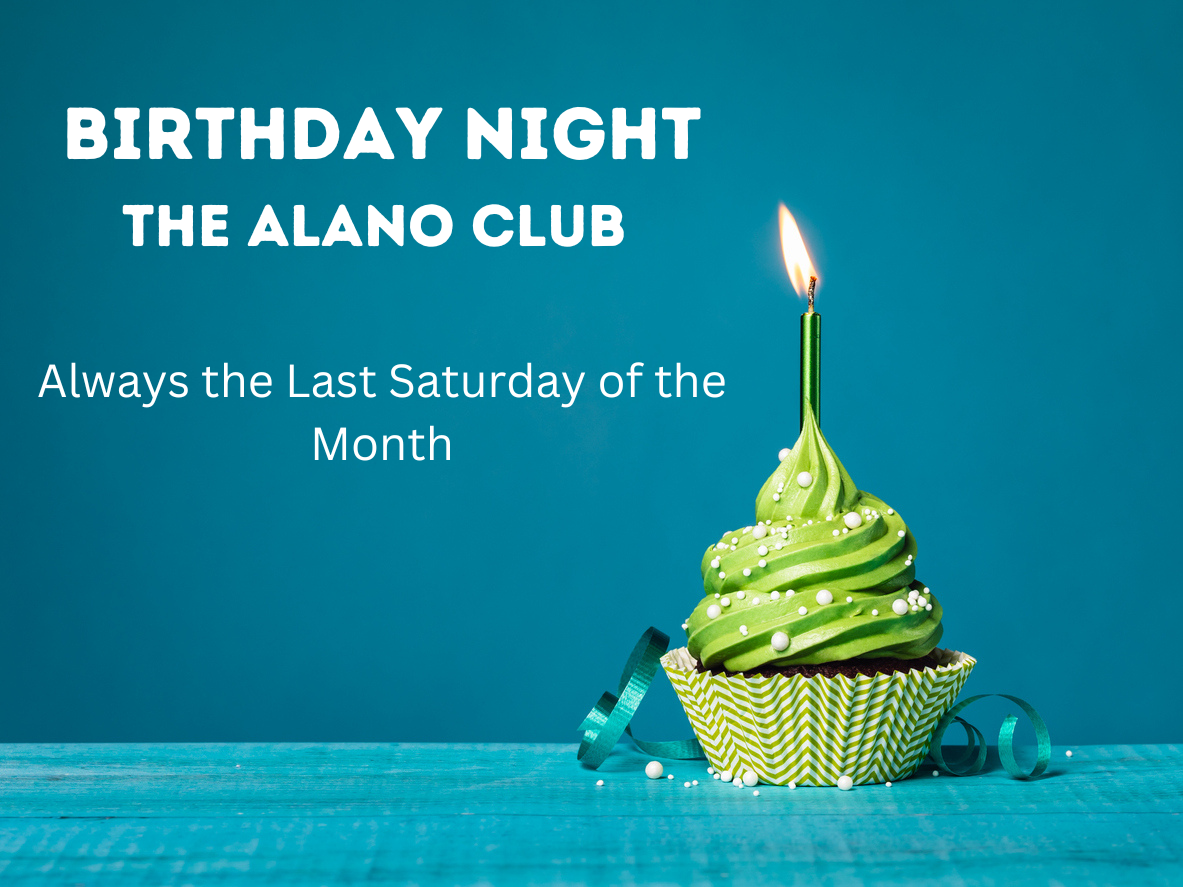 Birthday Night The Alano Club Always the Last Saturday of the Month